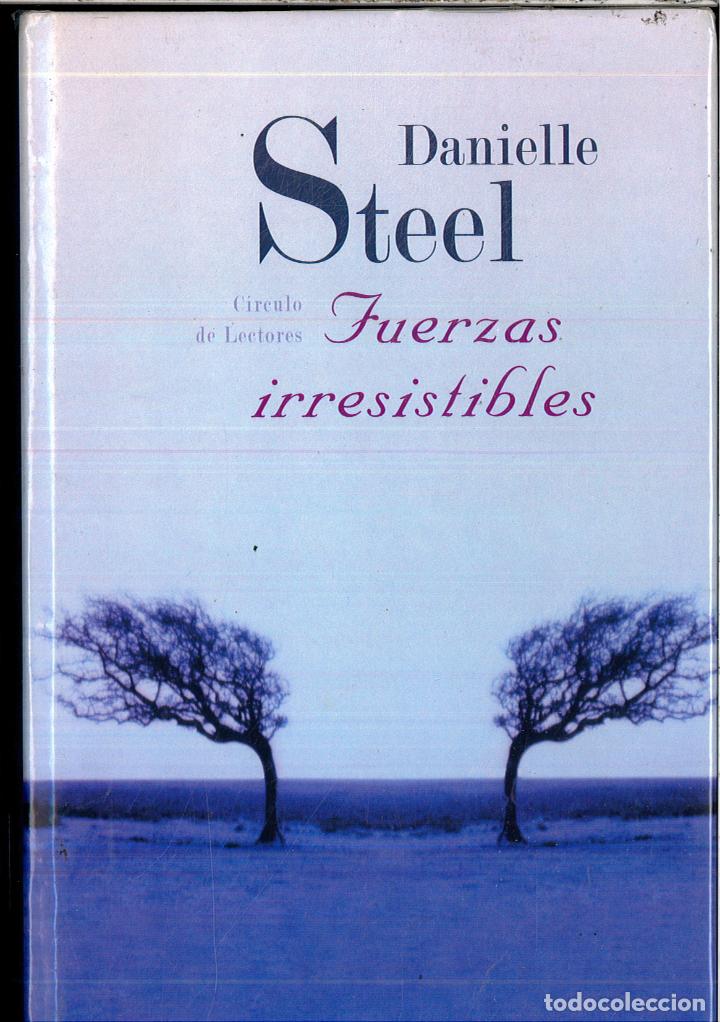 Libros: FUERZAS IRRESISTIMLES - DANIELLE STEEL - Foto 1