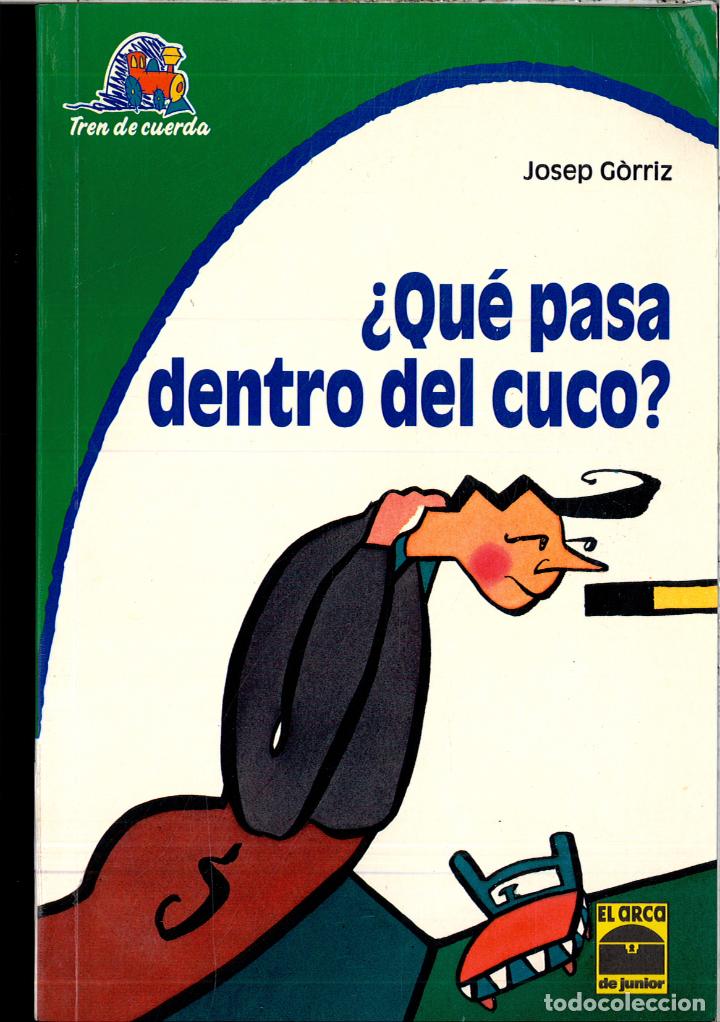 Libros: QUE PASA DENTRO DEL CUCO - JOSEP GORRIZ - Foto 1