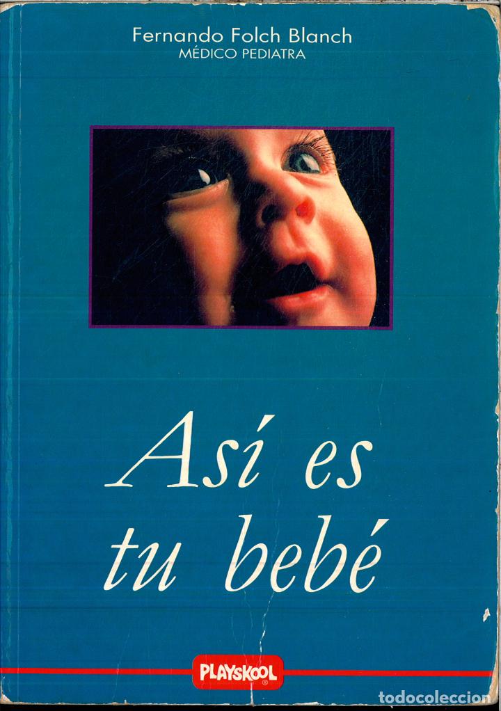 Libros: ASI ES TU BEBE - FERNANDO FOLCH BLANCH - Foto 1