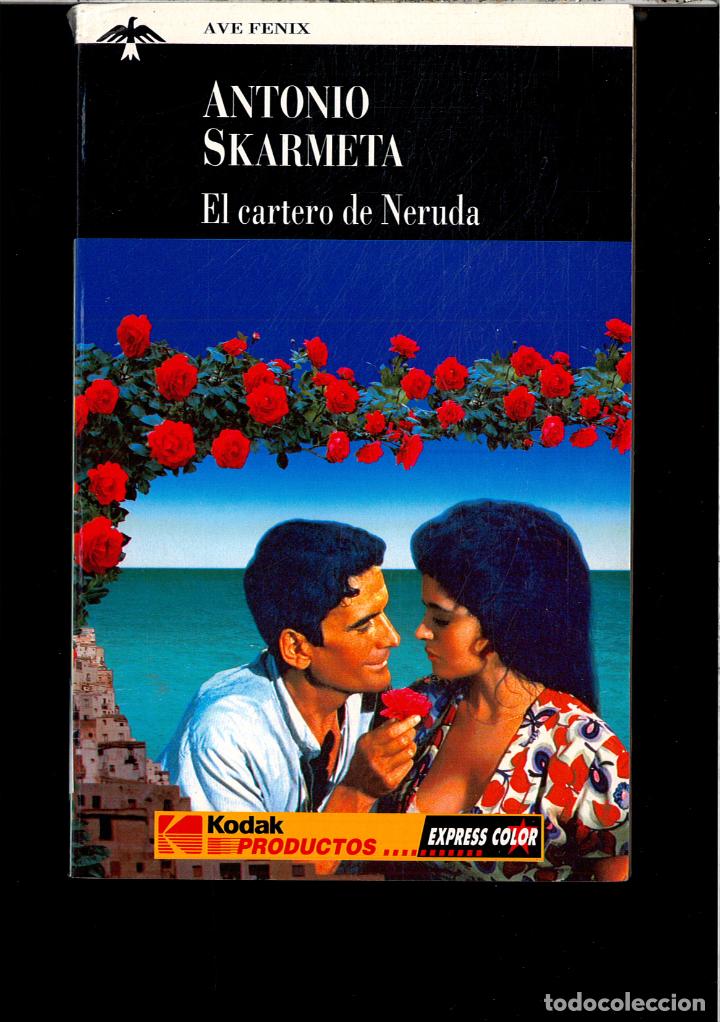 Libros: EL CARTERO DE NERUDA - ANTONIO SKARMENTA - Foto 1