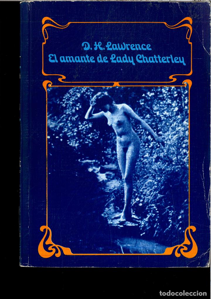 Libros: EL AMANTE DE LADY CHATTERLEY - D. H. LAWRENCE - Foto 1
