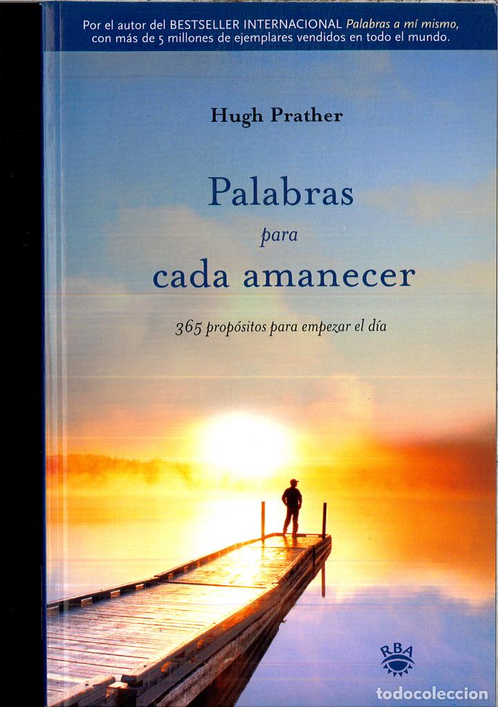 Libros: PALABRAS PARA CADA AMANECER - HUGH PRATHER - Foto 1