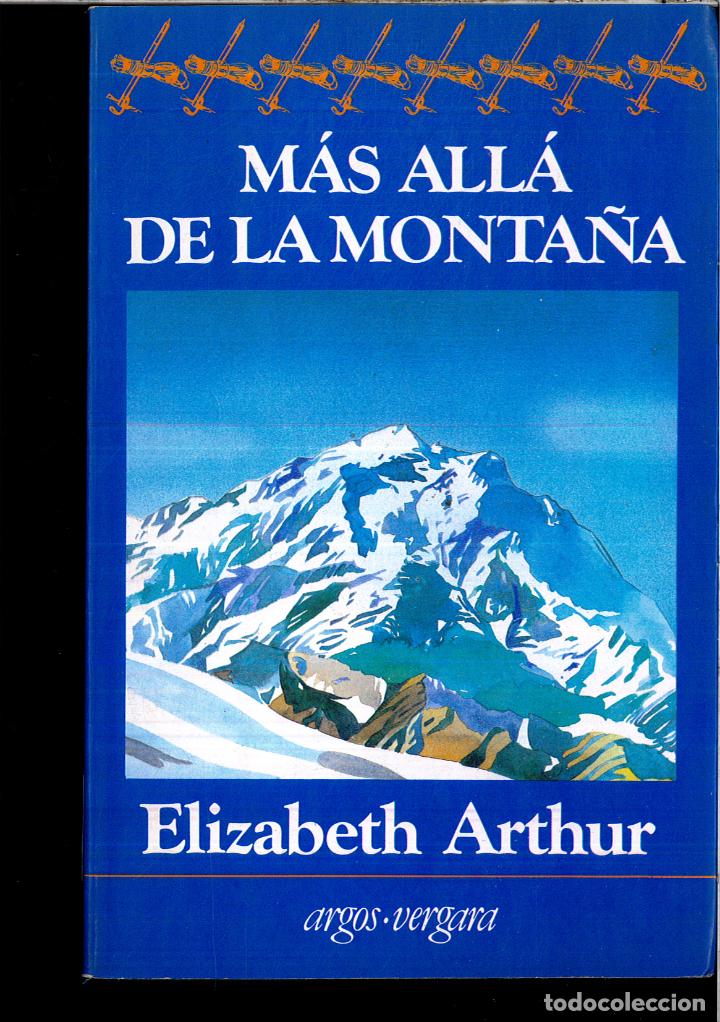 Libros: MAS ALLA DE LA MONTA&Ntilde;A - ELIZABETH ARTHUR - Foto 1