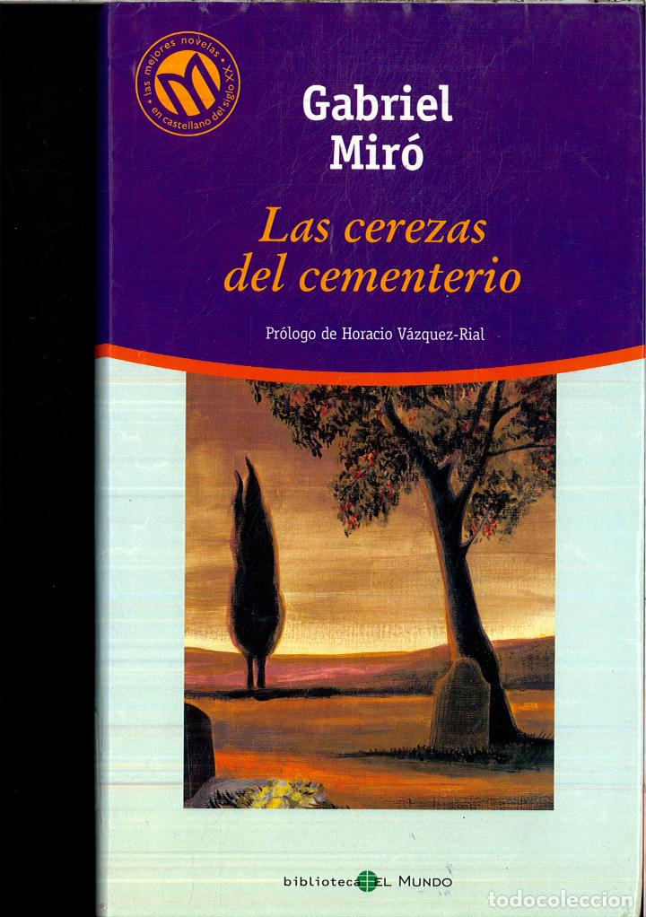 Libros: LAS CEREZAS DEL CEMENTERIO - GABRIEL MIRO - Foto 1