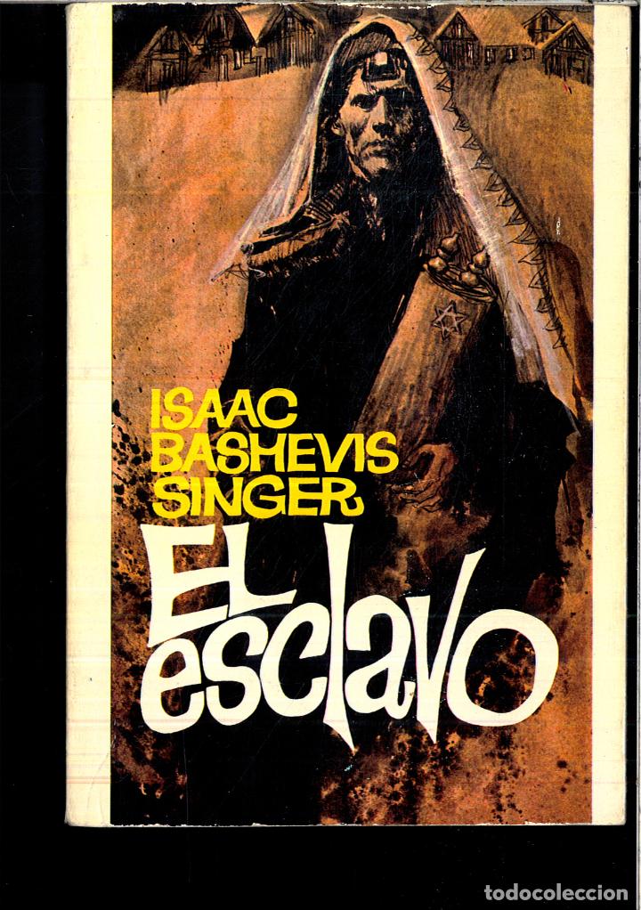 Libros: EL ESCLAVO - ISAAC BASHEVIS SINGER - Foto 1