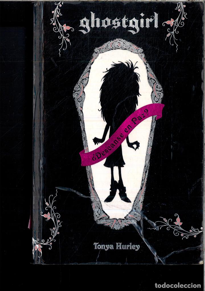 Libros: Ghostgirl Descanse en paz - TONYA HURLEY - Foto 1