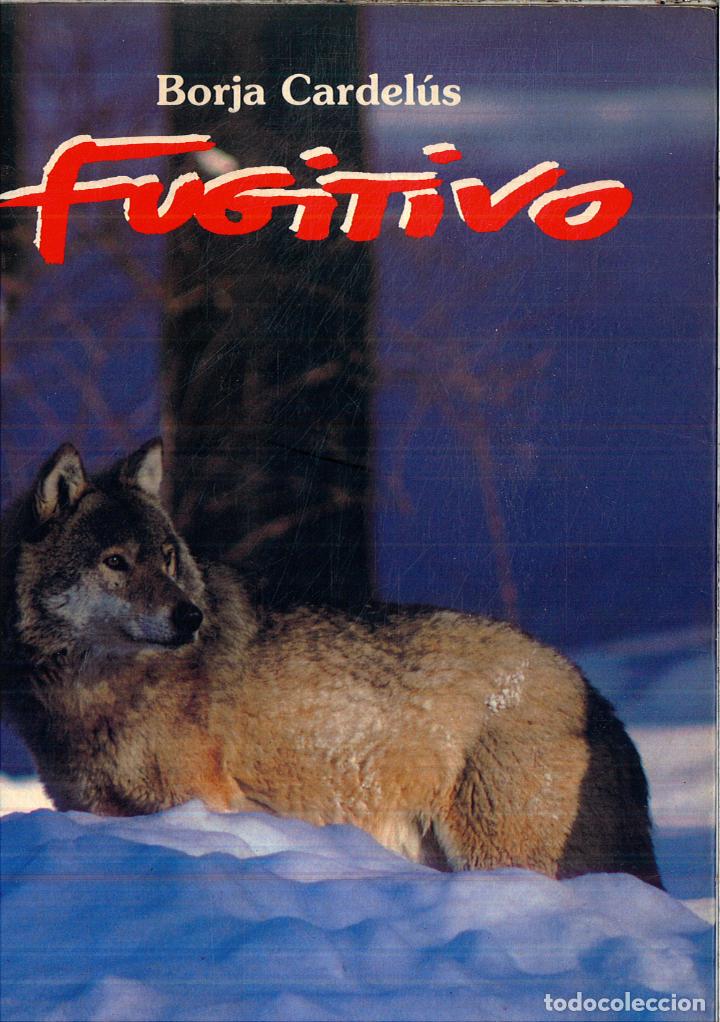 Libros: FUGITIVO - BORJA CARDELUS - Foto 1
