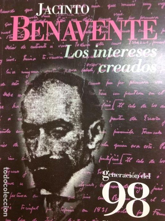 Libros: Jacinto Benavente Los intereses creados - Foto 1