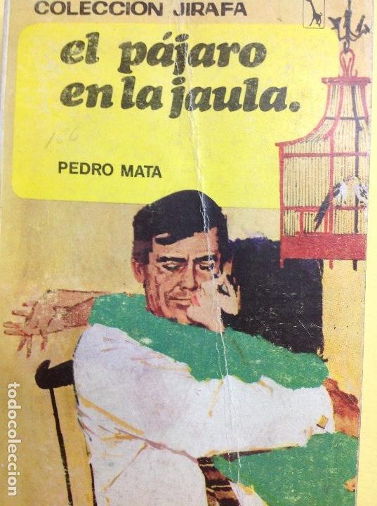Libros: El p&aacute;jaro en la jaula Pedro Mata - Foto 1