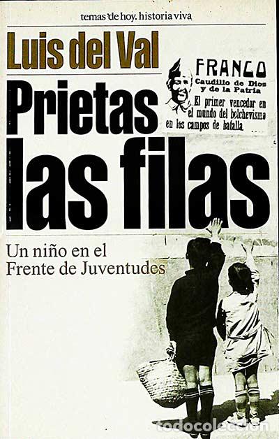 Libros: Prietas las filas - Luis del Val - Foto 1