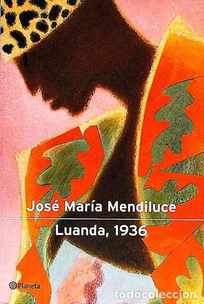 Libros: Luanda, 1936 - Jose Mar&iacute;a Mendiluce - Foto 1