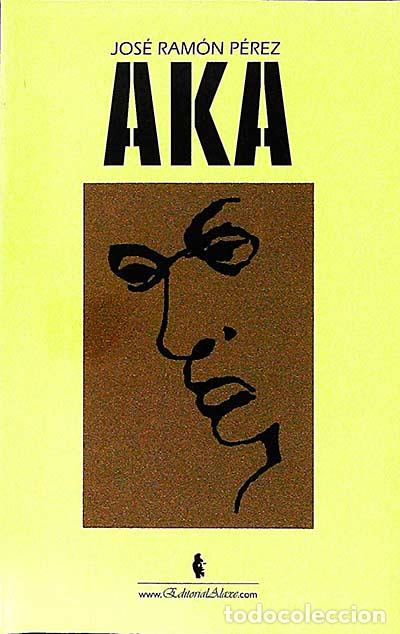 Libros: Aka - Jos&eacute; Ram&oacute;n P&eacute;rez - Foto 1