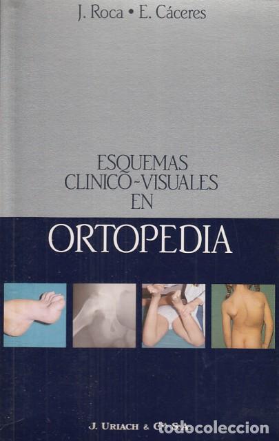 Libros: Esquemas clinico-visuales en Ortopedia - Roca Burniol, J.; C&aacute;ceres Palou, E. - Foto 1