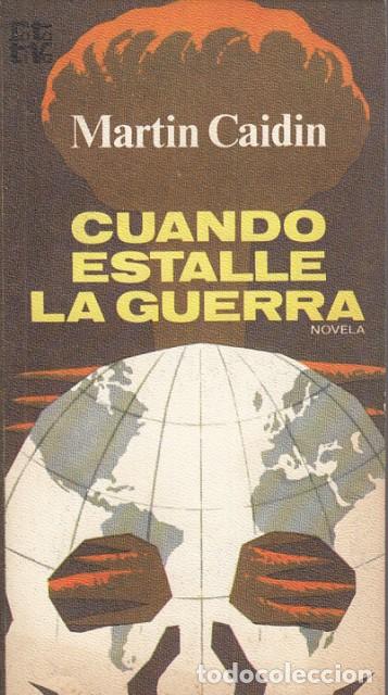 Libros: Cuando estalle la guerra - Caidin,Mart&iacute;n - Foto 1