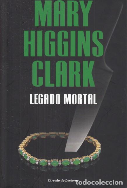 Libros: LEGADO MORTAL - HIGGINS CLARK, MARY - Foto 1