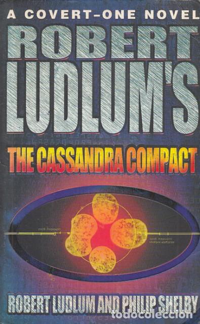 Libros: THE CASSANDRA COMPACT - LUDLUMS, ROBERT - Foto 1