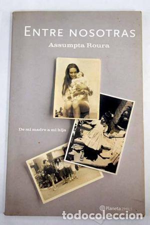 Libros: ENTRE NOSOTRAS - Roura,Assumpta - Foto 1
