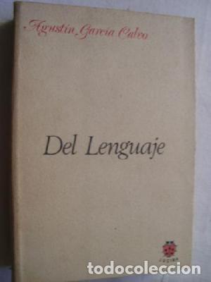 Libros: DEL LENGUAJE - Garc&iacute;a Calvo,Agust&iacute;n - Foto 1