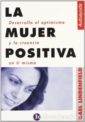 Libros: LA MUJER POSITIVA - Lindenfield,Gael - Foto 1