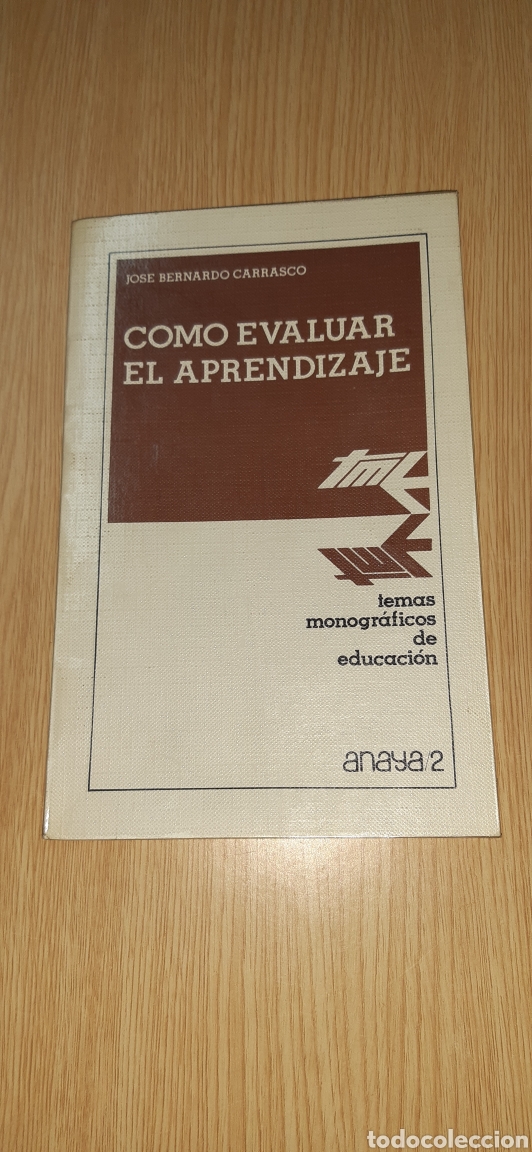 Libros: Como evaluar el aprendizaje - Jos&eacute; Bernardo Carrasco - Anaya - Foto 1