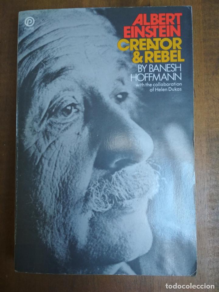 Libros: BANESH HOFFMANN - ALBERT EINSTEIN: CREATOR & REBEL - Foto 1
