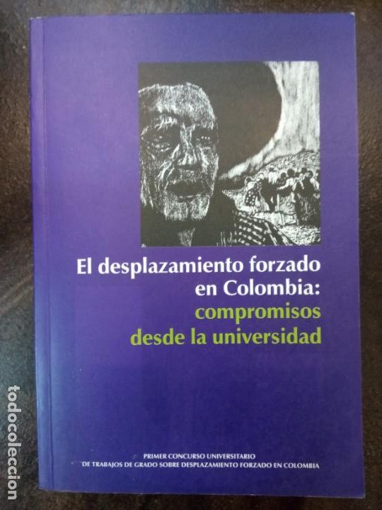 Libros: El desplazamiento forzado en Colombia: compromisos desde la universidad