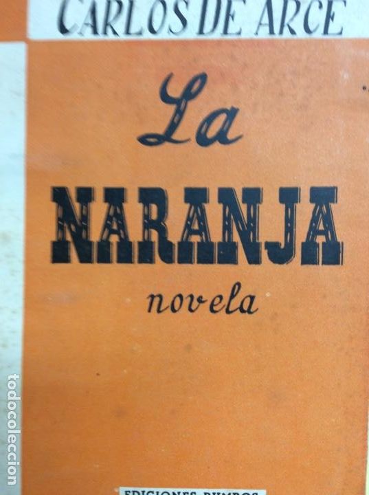 Libros: La naranja Novela Carlos de Arce - Foto 1