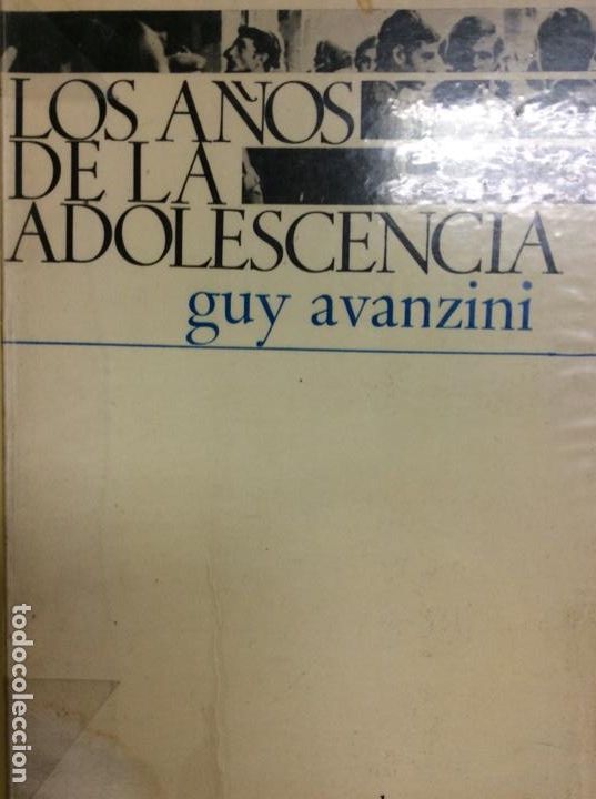 Libros: Los a&ntilde;os de la adolescencia Guy Avanzini - Foto 1