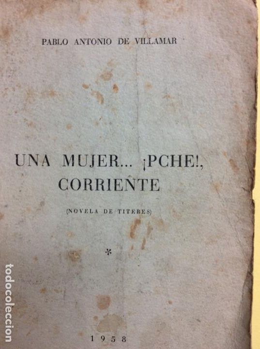 Libros: Una mujer... pche corriente Pablo Antonio de villamar - Foto 1