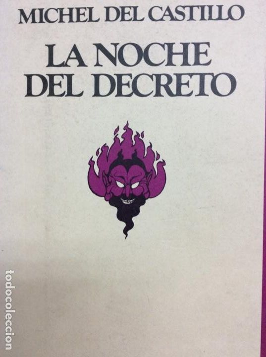 Libros: La noche del decreto Michel del Castillo - Foto 1