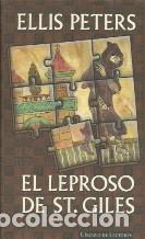 Libros: EL LEPROSO DE ST. GILES - ELLIS PETERS - Foto 1