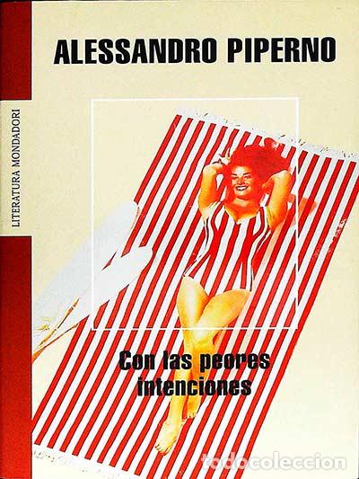 Libros: Con las peores intenciones - Alessandro piperno - Foto 1