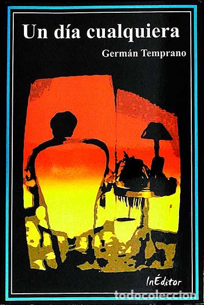 Libros: Un d&iacute;a cualquiera - Germ&aacute;n Temprano - Foto 1