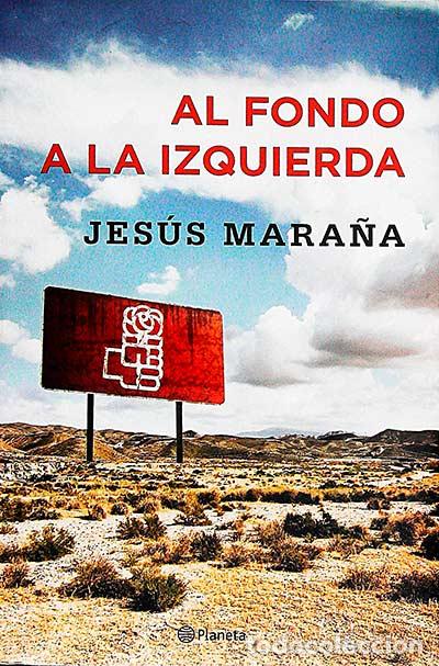 Libros: Al fondo a la izquierda - Jes&uacute;s Mara&ntilde;a - Foto 1