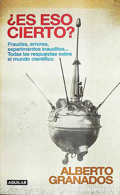Libros: &iquest;Es eso cierto? - Alberto Granados - Foto 1