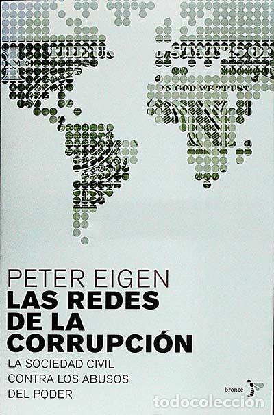 Libros: Las redes de la corrupci&oacute;n - Peter Eigen - Foto 1