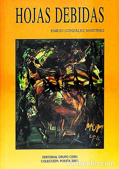 Libros: Hojas debidas - Mart&iacute;nez Gonz&aacute;lez, Emilio J. - Foto 1