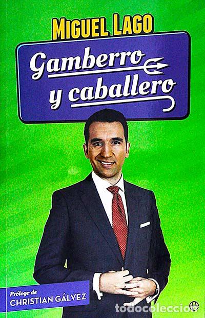 Libros: Gamberro y caballero - Miguel Lago - Foto 1