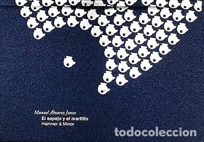 Libros: El espejo y el martillo - Manuel &Aacute;lvarez Junco - Foto 1