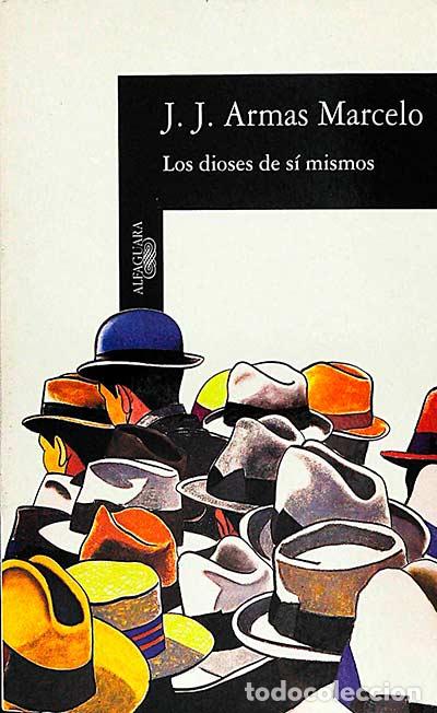 Libros: Los dioses de s&iacute; mismos - J. J. Armas Marcelo - Foto 1