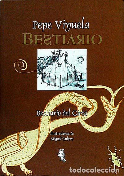 Libros: Bestiario del Circo - Pepe Viyuela - Foto 1