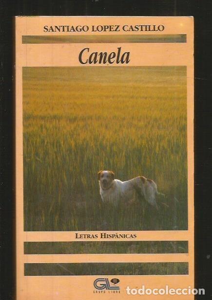 Libros: CANELA - LOPEZ CASTILLO, SANTIAGO - Foto 6