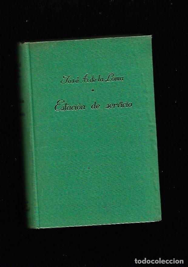 Libros: ESTACION DE SERVICIO - LOMA, JOSE ANTONIO DE LA - Foto 6