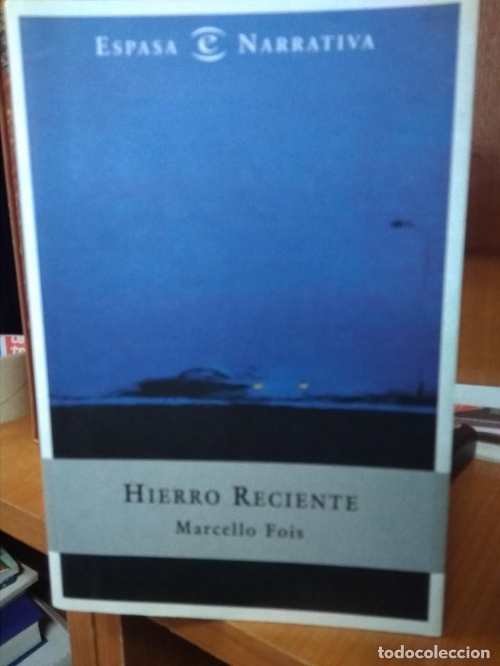Libros: Hierro reciente, Marcello Fois, Espasa  9788467001396 - Foto 1