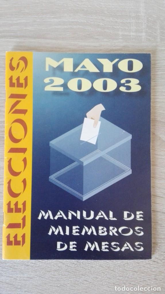 Libros: MANUAL DE MIEMBROS DE MESAS-ELECCIONES GENERALES ESPA&Ntilde;A-A&Ntilde;O 2003-CASTELLANO-VALENCIANO