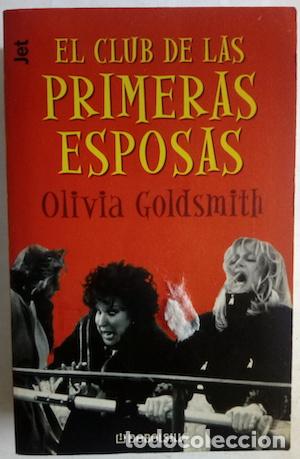 Libros: El club de las primeras esposas - Olivia Goldsmith - Foto 1