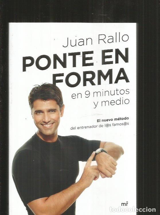 Libros: PONTE EN FORMA EN 9 MINUTOS Y MEDIO - RALLO, JUAN - Foto 4