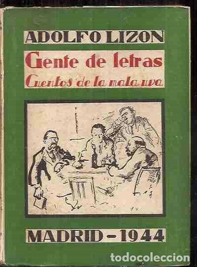 Libros: GENTE DE LETRAS (CUENTOS DE LA MALA UVA) - LIZ&Oacute;N, ADOLFO - Foto 6