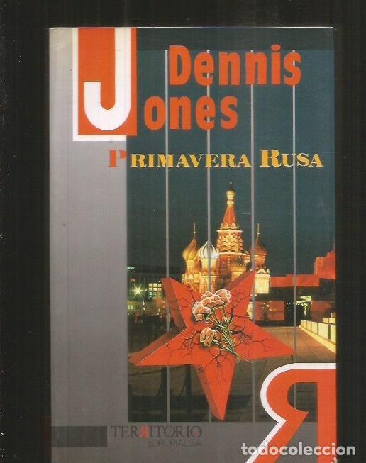 Libros: PRIMAVERA RUSA - JONES, DENNIS - Foto 3