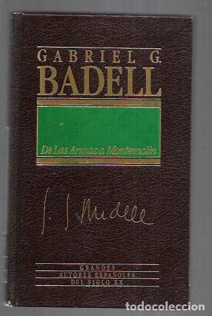 Libros: DE LAS ARMAS A MONTEMOLIN - BADELL, GABRIEL G. - Foto 3